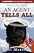 An Agent Tells All