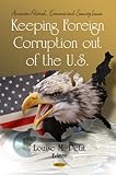 Keeping Foreign Corruption out of the U. S., , 1617280259