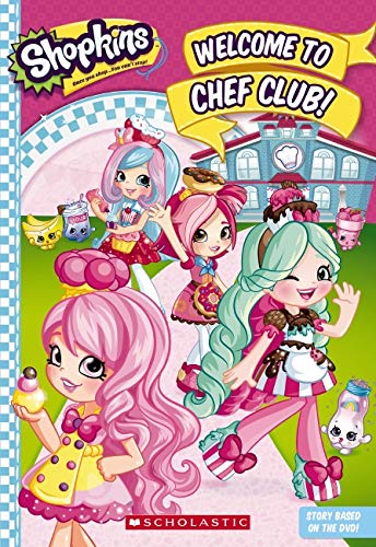 Welcome to Chef Club! (Shopkins: Shoppies Junior Novel)