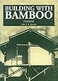 Building With Bamboo A Handbook Jules J A Janssen