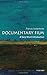 Documentary Film: A Very Short Introduction