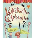 [Punctuation Celebration] [by: Elsa Knight Bruno]