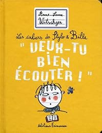 Veux-tu bien écouter !