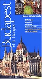 Budapest et la Hongrie