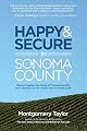 Happy & Secure in Sonoma County: Piecing Together the Puzzle of Financial Security and Happiness in This Chosen Spot of All the Earth