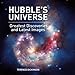Hubble's Universe: Greatest Discoveries and Latest Images