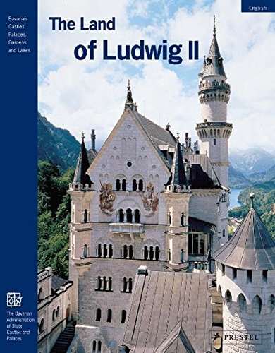 The Land of Ludwig II: The Royal Castles and Residences in Upper Bavaria and Swabia (Prestel Museum Guides Compact) by Peter O. Kruckmann, Prestel, Christopher Wynne