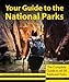 Your Guide to the National Parks