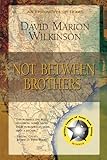 Not Between Brothers by 