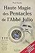 Haute magie des pentacles de l'abbe julio (French Edition) by 