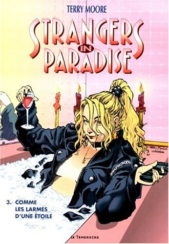 Strangers in paradise t3 comme les larmes d une étoile by (Paperback)