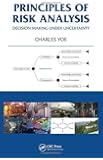 Principles of Risk Analysis: Decision Making Under Uncertainty