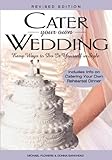 Cater Your Own Wedding, Revised by 