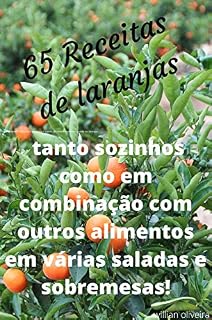 Livro Mais de 65 receitas com Laranja: O milagre da Laranja e seus beneficios