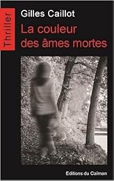 La  couleur des âmes mortes
