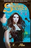The Summer Solstice Enchanted: (The Summer Solstice Series, Book 1) (Volume 1)