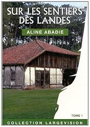 Sur les sentiers des Landes