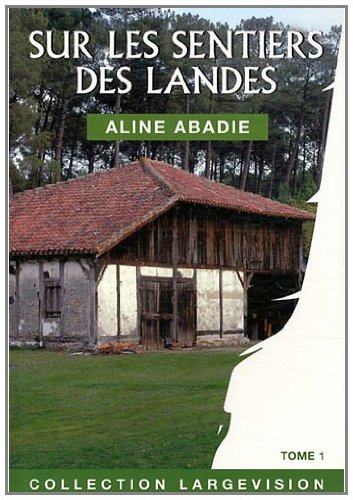 Sur les sentiers des Landes