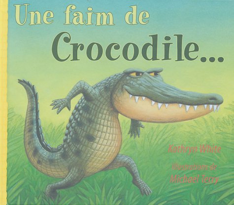 Une  faim de crocodile