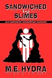 Sandwiched by Slimes