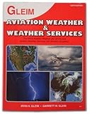 Aviation Weather and Weather Services, Gleim, Irvin N., 0917539397
