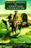 Encyclopedia of Frontier Literature by 