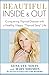 Beautiful Inside and Out: Conquering Thyroid Disease with a Healthy, Happy, ',Thyroid Sexy', Life by Gena  Lee Nolin, Mary Shomon