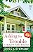 Asking for Trouble (A Tremayne Family Romance Book 1)