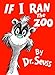 If I Ran the Zoo (Classic Seuss)