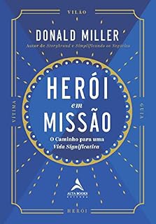 Livro Herói em missão: o caminho para uma vida significativa