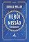 Livro Herói em missão: o caminho para uma vida significativa