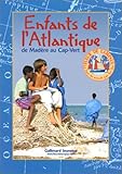 Image de Enfants de l'Atlantique : de Madère au Cap-Vert