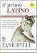 Il primo latino. Vocabolario latino-italiano, italiano-latino. Con CD-ROM