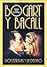 Bogart & Bacall : dos estrellas y un destino