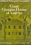 Great Georgian Houses of America, Vol. 1 by 