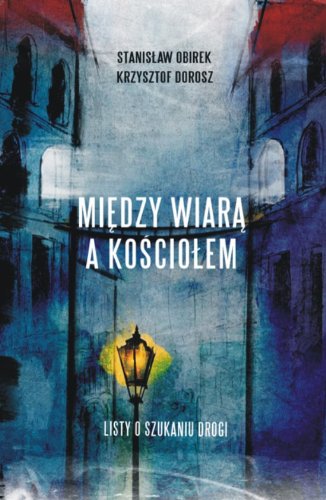 Miedzy wiara a Kosciolem