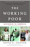 The Working Poor: Invisible in America