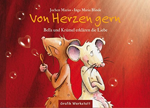 Von Herzen Gern Bella Und Krumel Erklaren Die Liebe Jochen Mariss Lesen Hofolequar