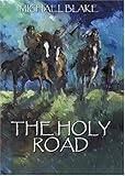 The Holy Road by Michael Blake