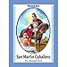 Novena De San Martín Caballero Para Asuntos De Dinero En Negocio, Hogar Y Empleo. (Corazón Renovado)