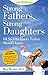 Strong Fathers, Strong Daughters: 10 Secrets Every Father Should Know - Book by Meg Meeker