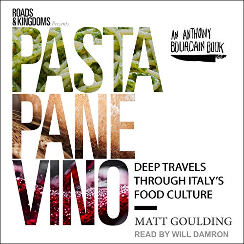 READ Pasta, Pane, Vino: Deep Travels Through Italy's Food Culture D.O.C