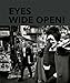Eyes Wide Open! 100 Years of Leica Photography by 