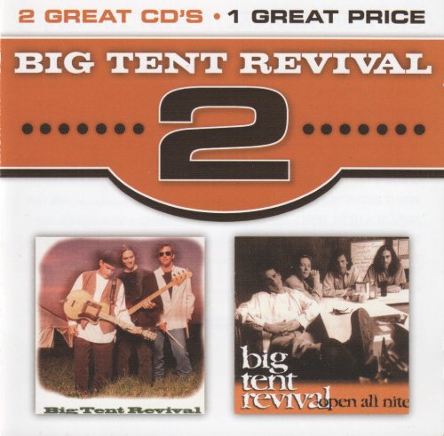 Big Tent Revival/Open All Nite