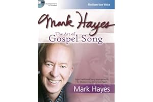 Mark Hayes: The Art of Gospel Song