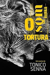 Livro O Som de Uma Tortura