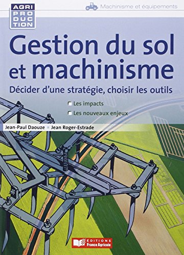 Gestion du sol et machinisme