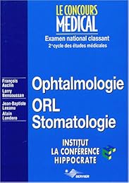Ophtalmologie, ORL, stomatologie