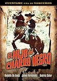 El Hijo del Charro Negro