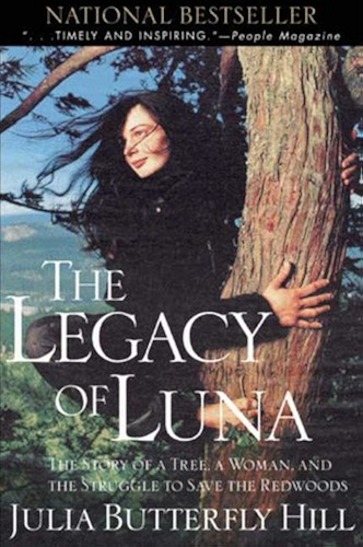 Download Legacy of Luna: The Story of a Tree, a Woman, and the Struggle to Save the Redwoods (English Edition) PDF
